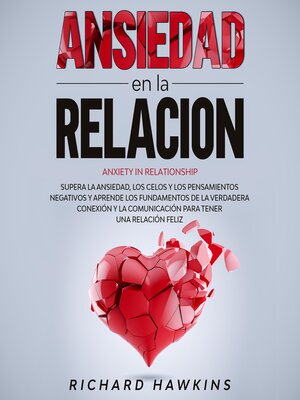 cover image of Ansiedad en la relación [Anxiety in Relationship]